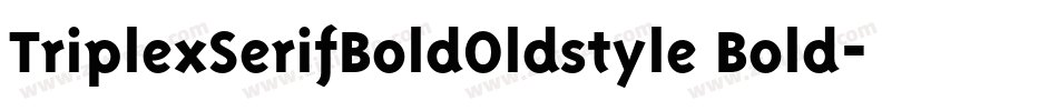 TriplexSerifBoldOldstyle Bold字体转换